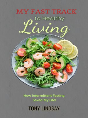 cover image of My Fast Track to Healthy Living